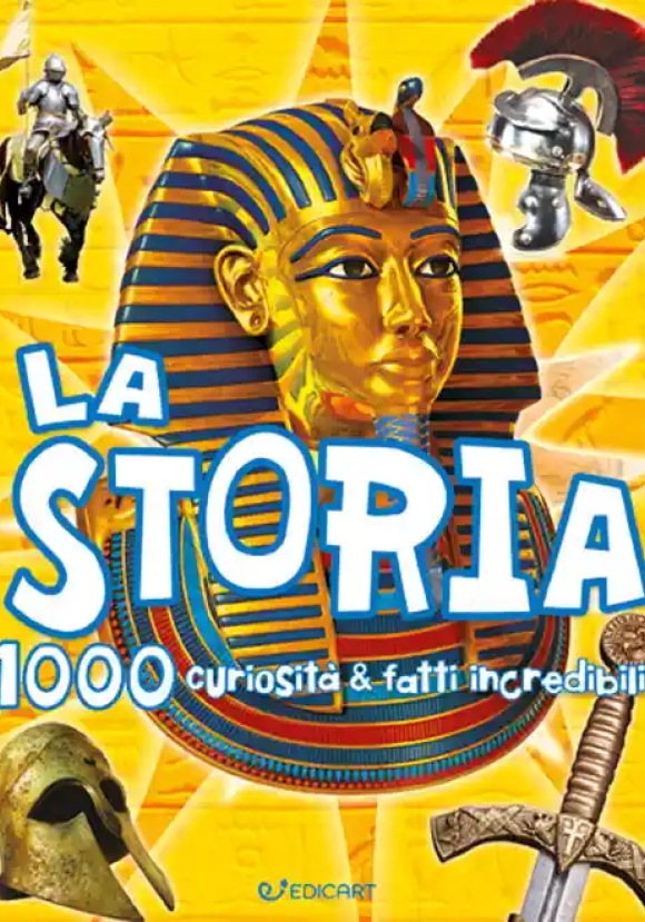 Storia. 1000 Curiosit? E Fatti Incredibili (la)