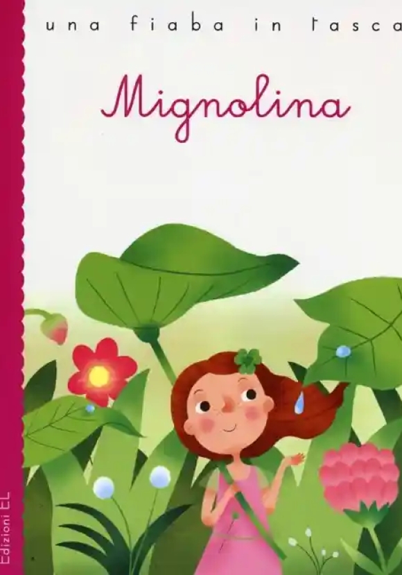 Mignolina. Ediz. Illustrata