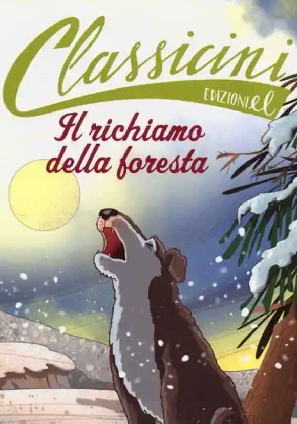 Richiamo Della Foresta Da Jack London. Classicini. Ediz. Illustrata (il)