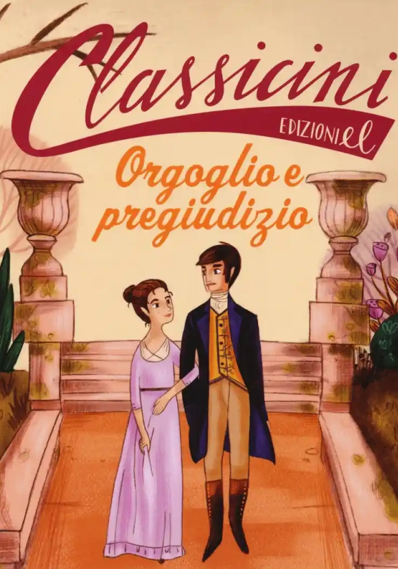 Orgoglio E Pregiudizio Da Jane Austen. Classicini. Ediz. A Colori