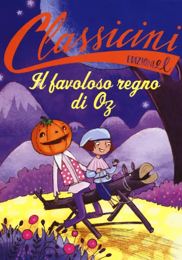 Favoloso Regno Di Oz Da L. Frank Baum. Classicini. Ediz. A Colori (il)