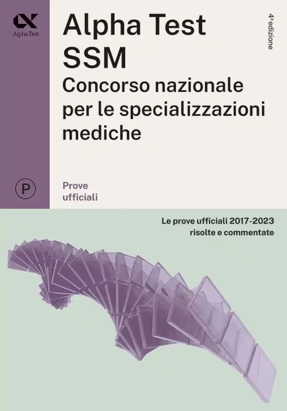 Ssm - Le Prove Ufficiali 2017-2023 Risolte E Commentate