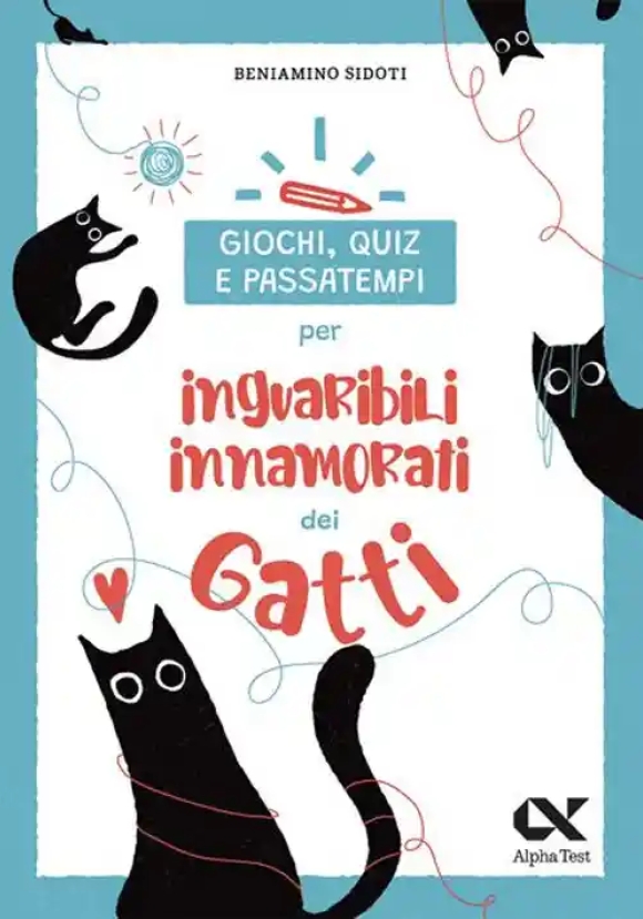 Giochi, Quiz E Passatempi Per Inguaribili Innamorati Dei Gatti