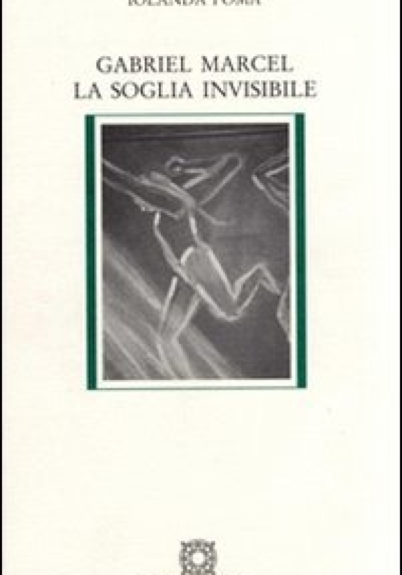 Gabriel Marcel La Soglia Invis