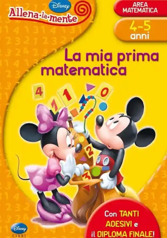 Mia Prima Matematica. Con Adesivi. Ediz. Illustrata (la)