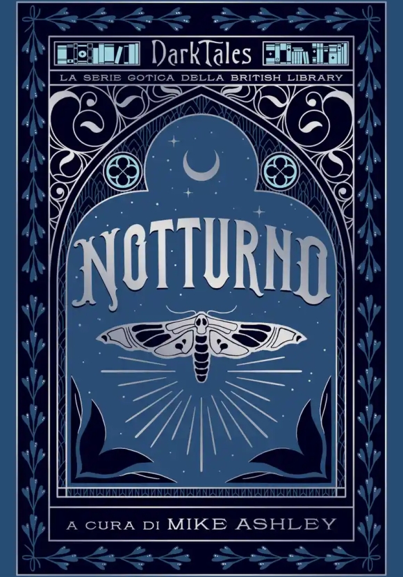 Notturno. Dark Tales. La Serie Gotica Della British Library