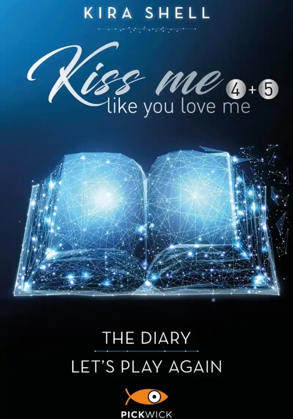 Kiss Me Like You Love Me: The Diary-let's Play Again. Ediz. Italiana. Vol. 4-5