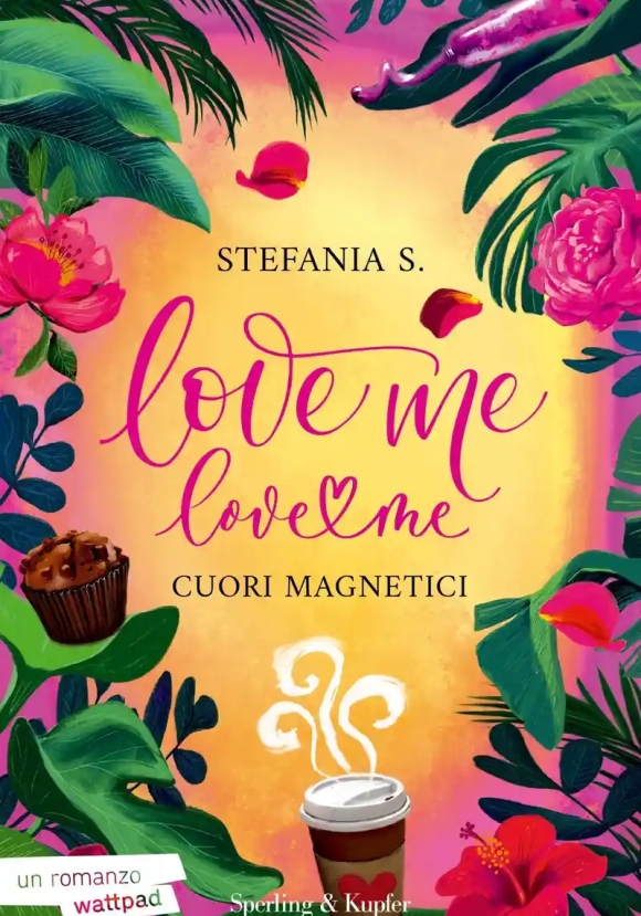 Love Me Love Me. Vol. 1: Cuori Magnetici