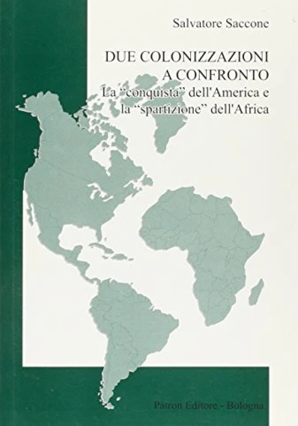 Due Colonizzazioni A Confronto