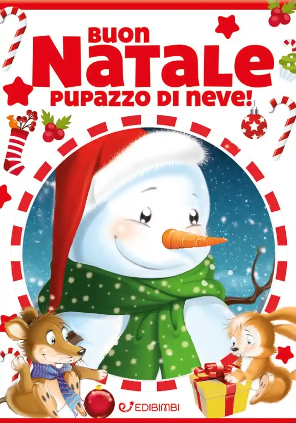 Buon Natale Pupazzo Di Neve! Ediz. A Colori