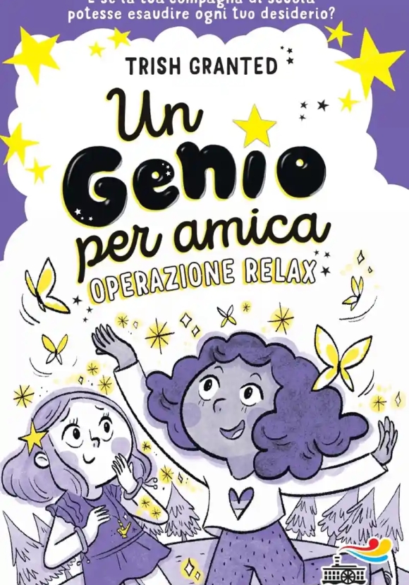 Genio Per Amica. Operazione Relax. Ediz. Illustrata (un)