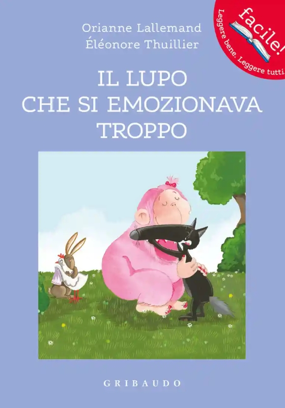 Lupo Che Si Emozionava Troppo. Amico Lupo. Ediz. A Colori (il)