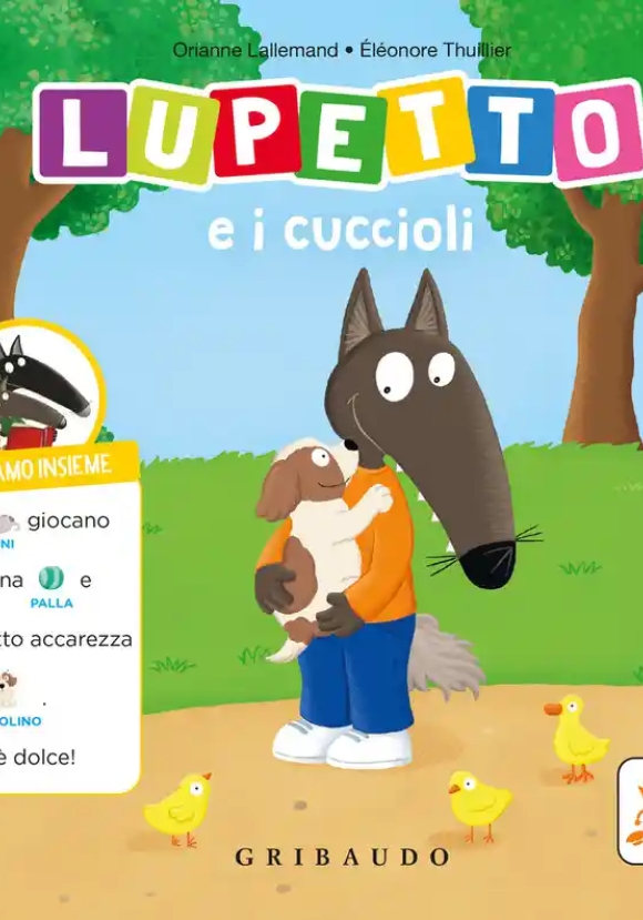 Lupetto E I Cuccioli. Amico Lupo. Ediz. Illustrata