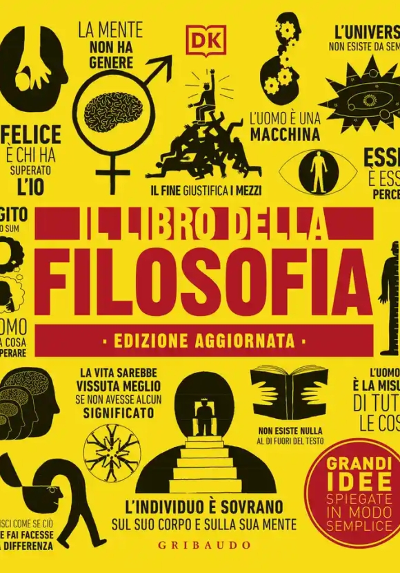 Libro Della Filosofia. Grandi Idee Spiegate In Modo Semplice (i)