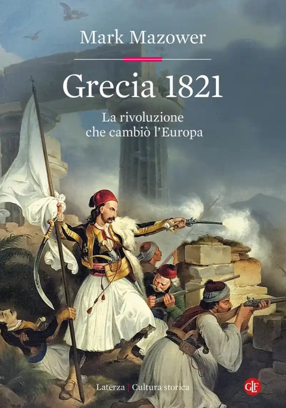 Grecia 1821. La Rivoluzione Che Cambi? L'europa