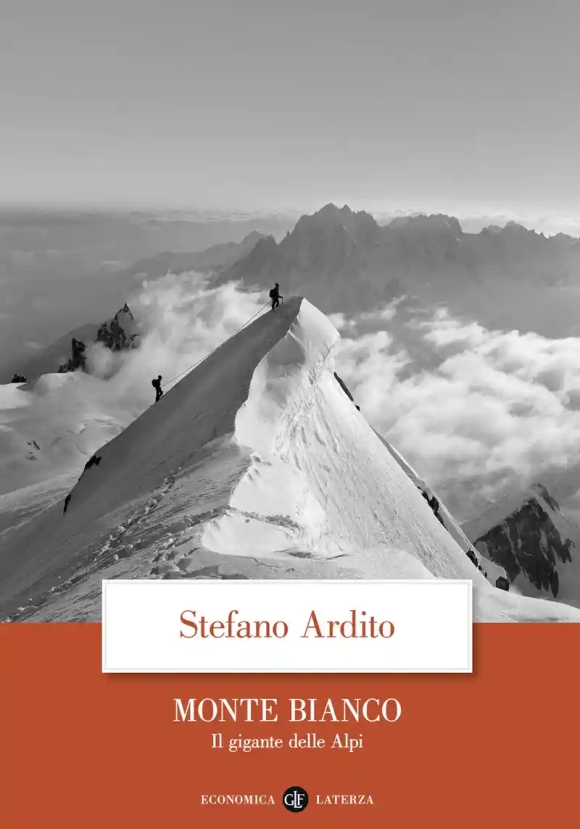 Monte Bianco. Il Gigante Delle Alpi