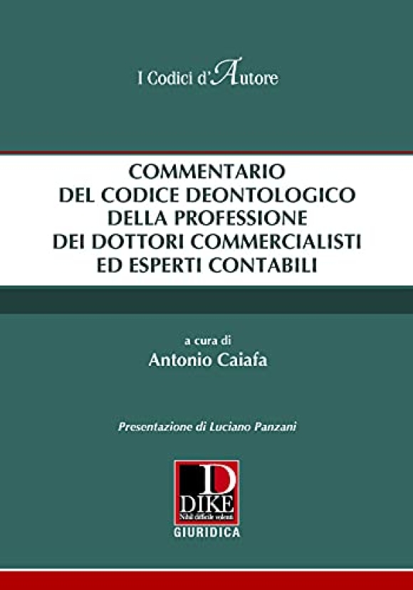 Commentario Codice Deotologico Commercialisti + Esperti Contabili