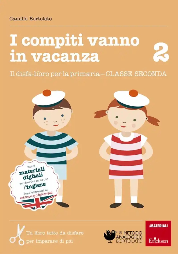 Compiti Vanno In Vacanza. Il Disfa-libro Per La Primaria. Classe Seconda (i)