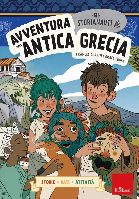 Avventura Nell'antica Grecia. Gli Storianauti