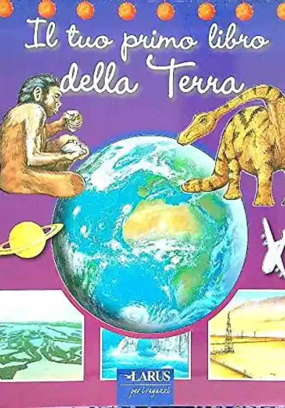 Il Tuo Primo Libro Della Terra