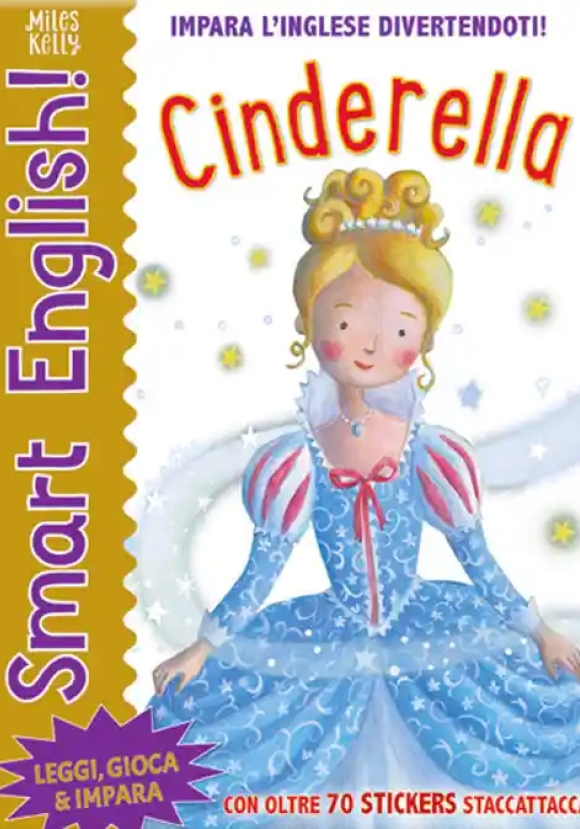 Cinderella. Smart English. Con Adesivi. Ediz. A Colori