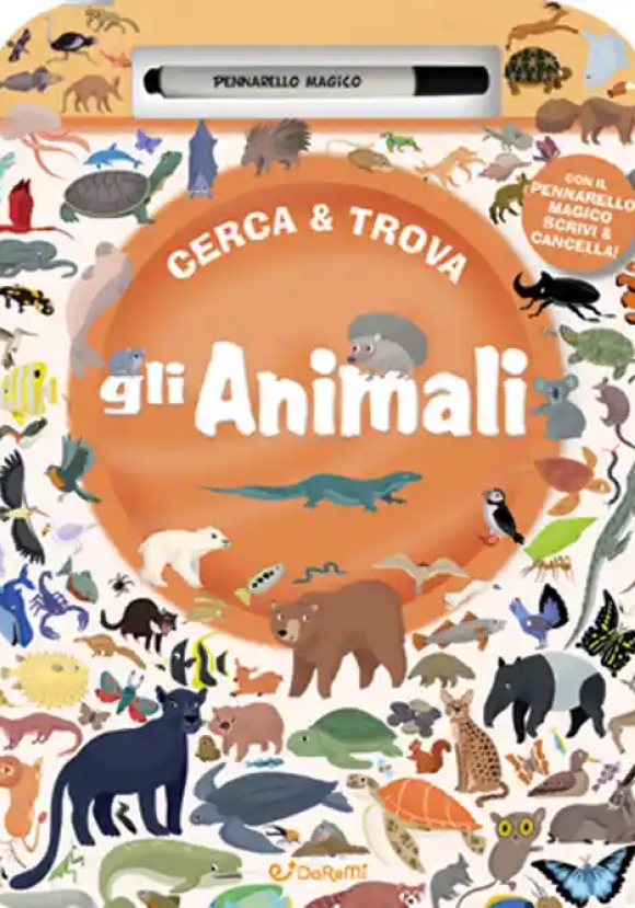 Animali. Cerca & Trova. Ediz. A Colori. Con Pennarello Magico (gli)