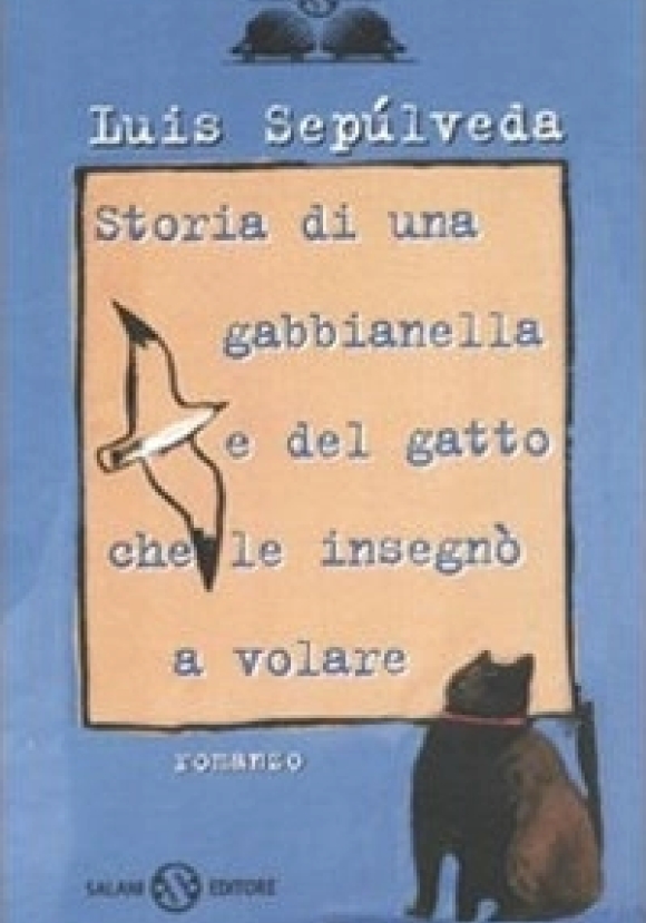 Storia Di Una Gabbianella E Del Gatto Che Le Insegn? A Volare