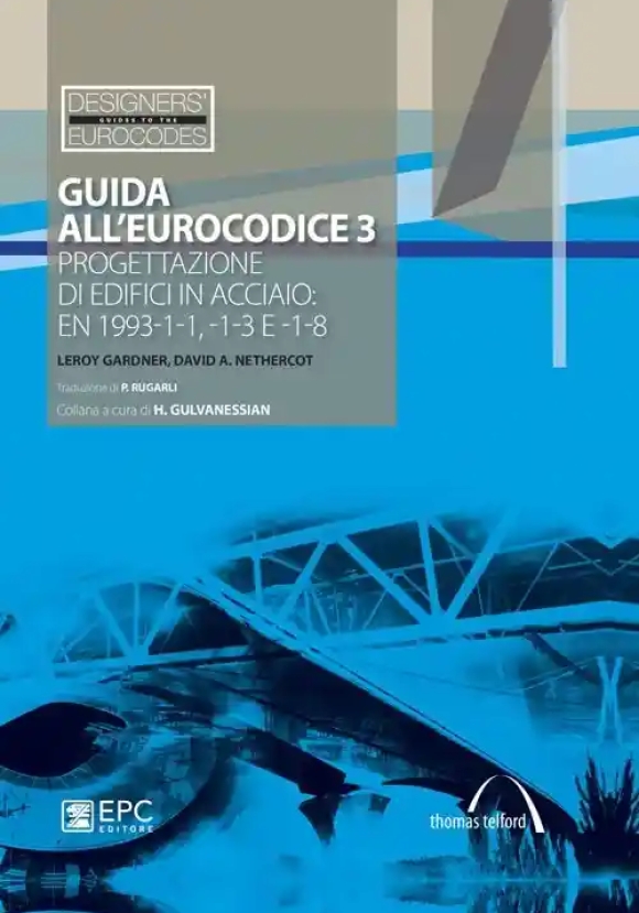 Guida All'eurocodice 3. Progettazione Di Edifici In Acciaio: En 1993-1-1