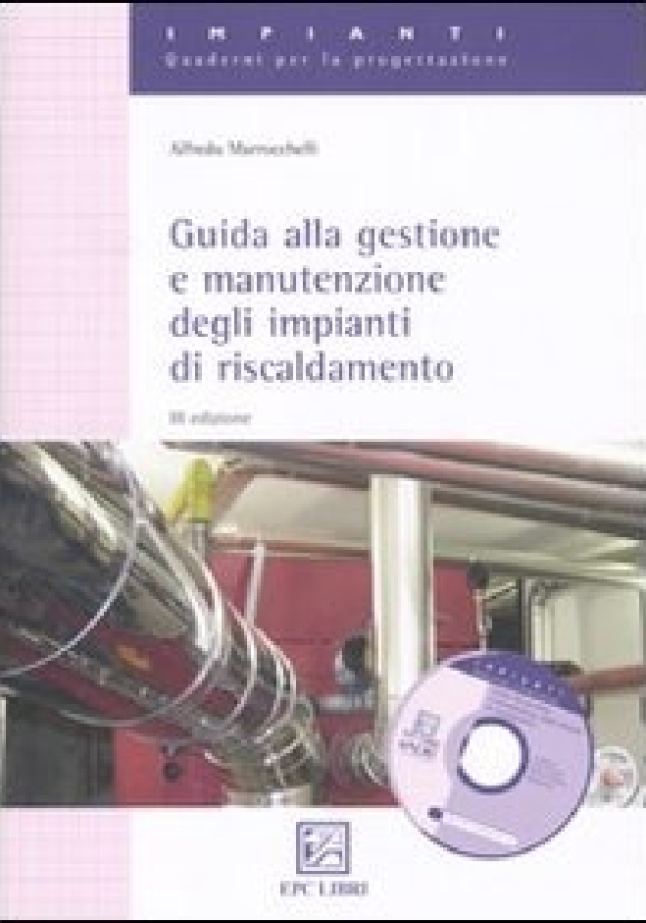 Guida Alla Gestione E Manutenzione Degli Impianti Di Riscaldamento