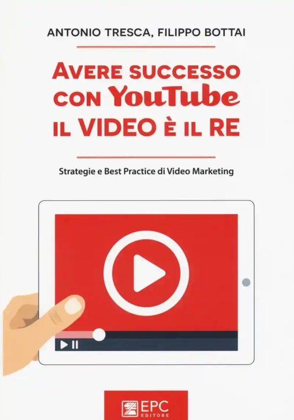 Avere Successo Con Youtube: Il Video E' Il Re