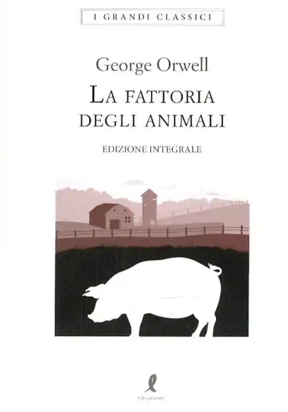 Fattoria Degli Animali. Ediz. Integrale (la)