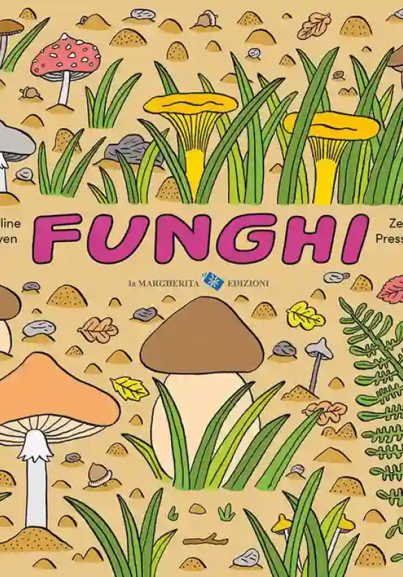 Funghi. Ediz. A Colori