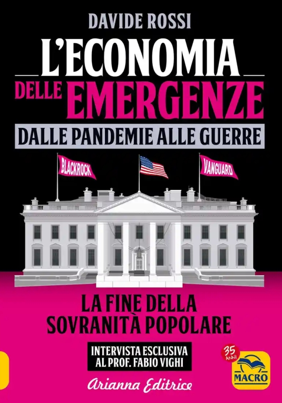 Economia Delle Emergenze: Dalle Pandemie Alla Guerre. La Fine Della Sovranit? Popolare (l')