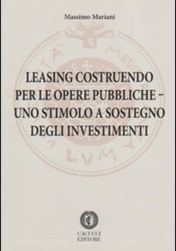 Leasing Costruendo Per Le Opere Pubbliche