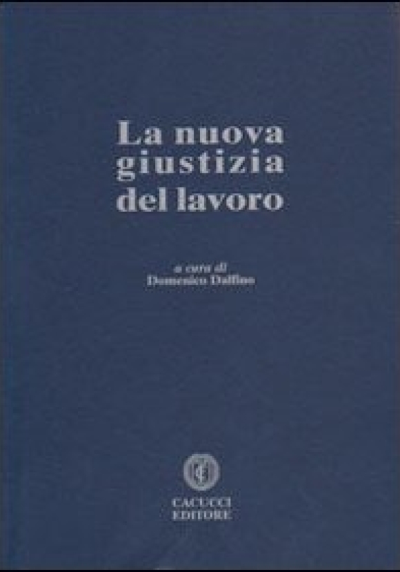 La Nuova Giustizia Del Lavoro.