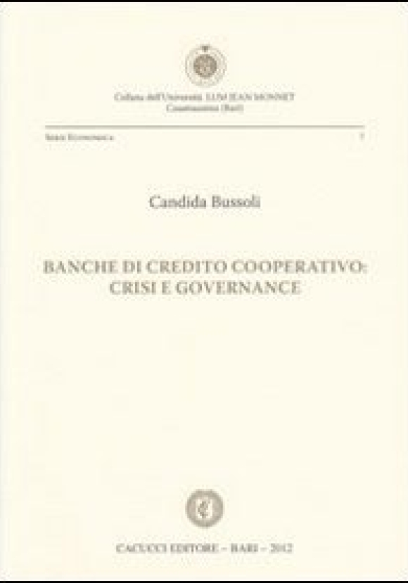 Banche Di Credito Cooperativo: Crisi E Governance