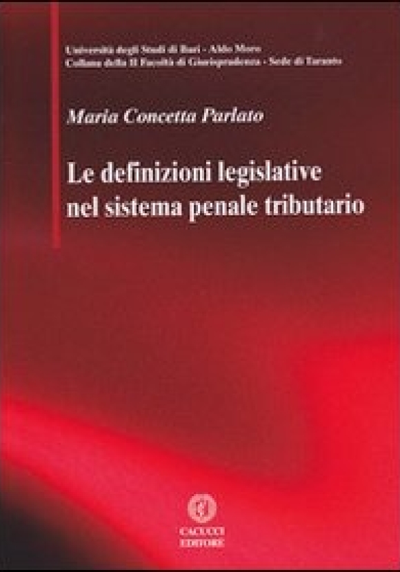 Le Definizioni Legislative Nel Sistema Penale Tributario.