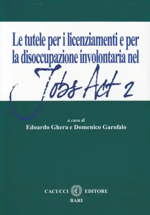 Le Tutele Per I Licenziamenti E Per La Disoccupazione Involontaria Nel J