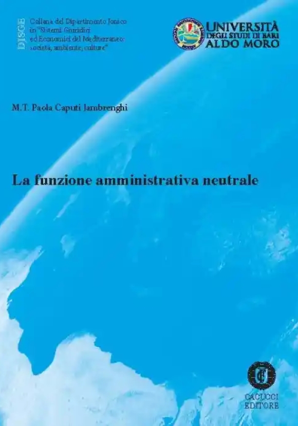 La Funzione Amministrativa Neutrale