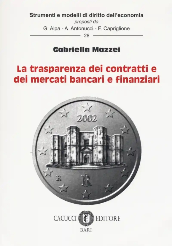 La Trasparenza Dei Contratti E Dei Mercati Bancari E Finanziari