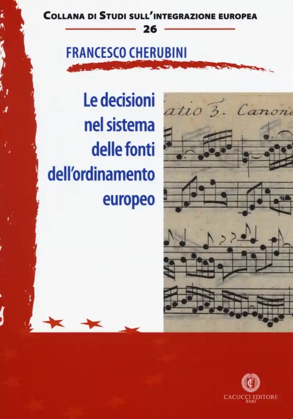 Le Decisioni Nel Sistema Delle Fonti Dell'ordinamento Europeo