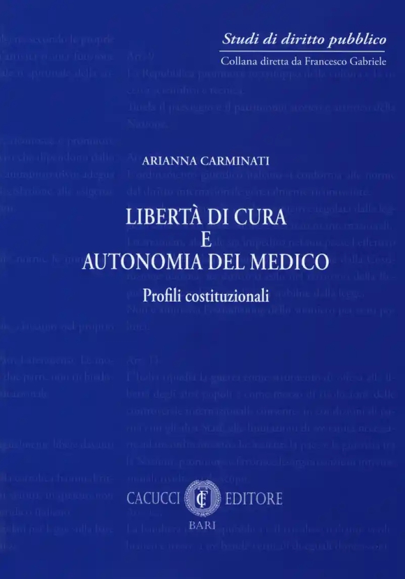 Liberta' Di Cura E Autonomia Del Medico