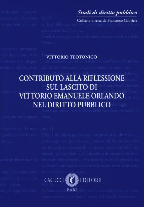 Contributo Alla Riflessione Sul Lascito Di V. E. Orlando Nel Diritto Pub