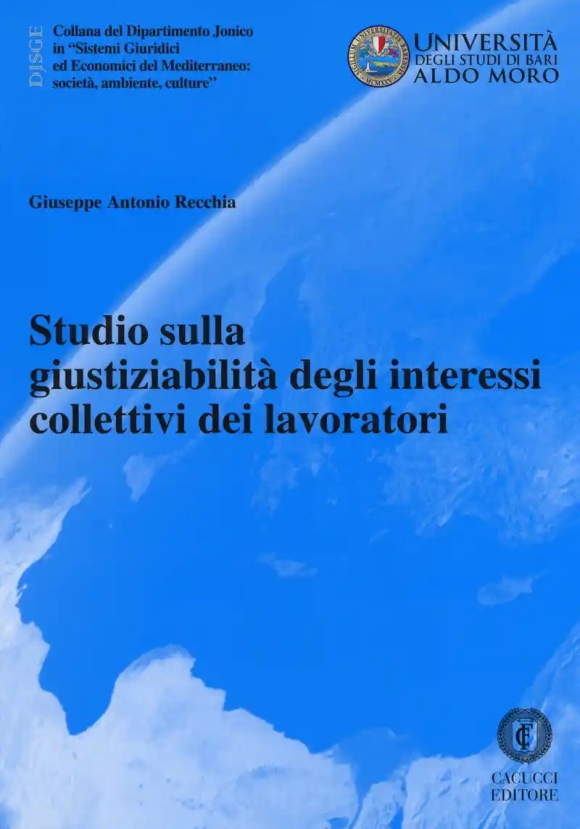 Studio Sulla Giustiziabilita' Degli Interessi Collettivi Dei Lavoratori