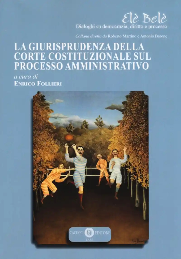 La Giurisprudenza Della Corte Costituzionale Sul Processo Amministrativo