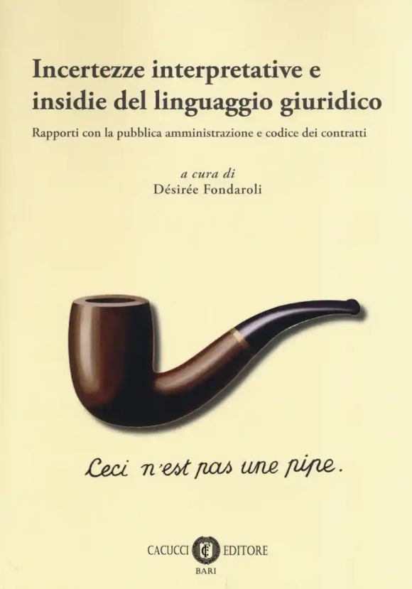 Incertezze Interpretative E Insidie Del Linguaggio Giuridico