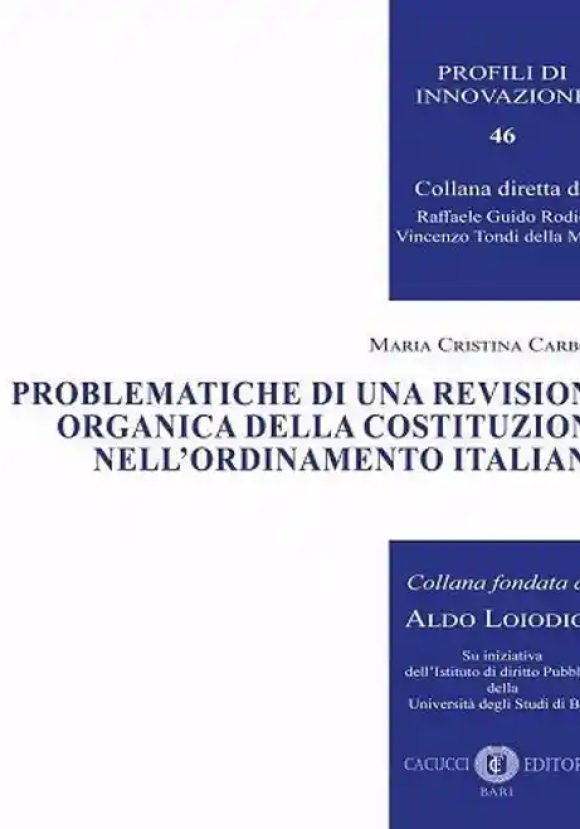 Problematica Di Una Revisione Organica Della Costituzione Nell'ordinamen