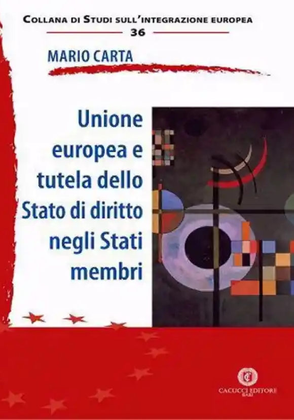 Unione Europea E Tutela Dello Stato Di Diritto Negli Stati Membri