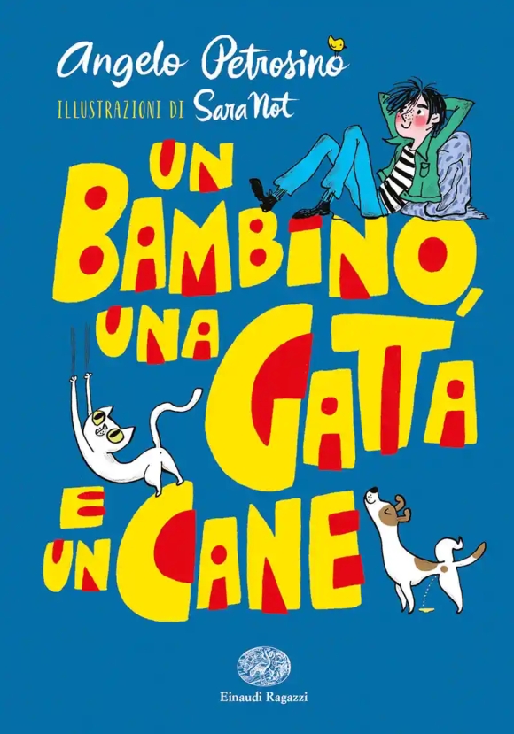 Bambino, Una Gatta E Un Cane. Ediz. A Colori (un)