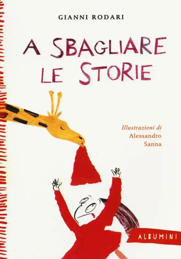 A Sbagliare Le Storie. Ediz. A Colori